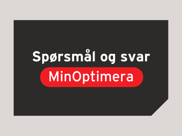 Her finner du svar på ofte stilte spørsmål om MinOptimera, hvordan du logger deg inn og hvordan du kommer i gang.